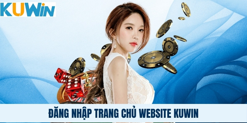 Đăng nhập trang chủ website kuwin