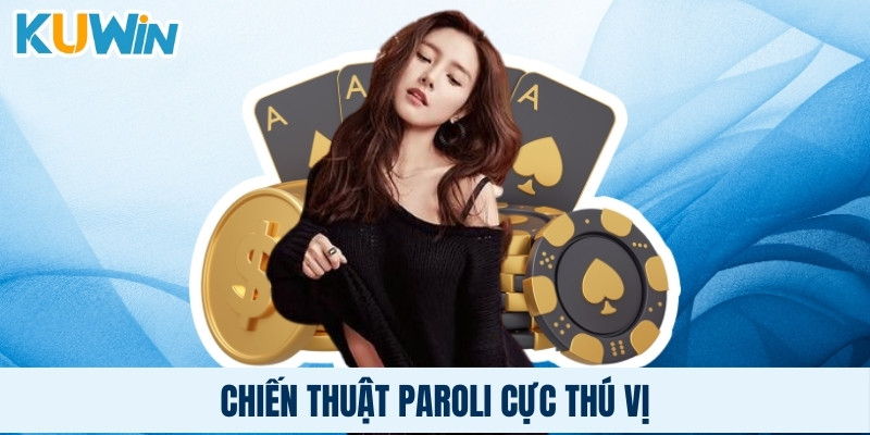 Chiến lược Paroli cực thú vị