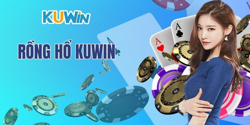 Rồng Hổ Kuwin - Khám Phá Game Cá Cược Hấp Dẫn Và Kịch Tính