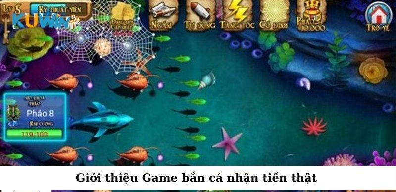 Giới thiệu Game bắn cá nhận tiền thật